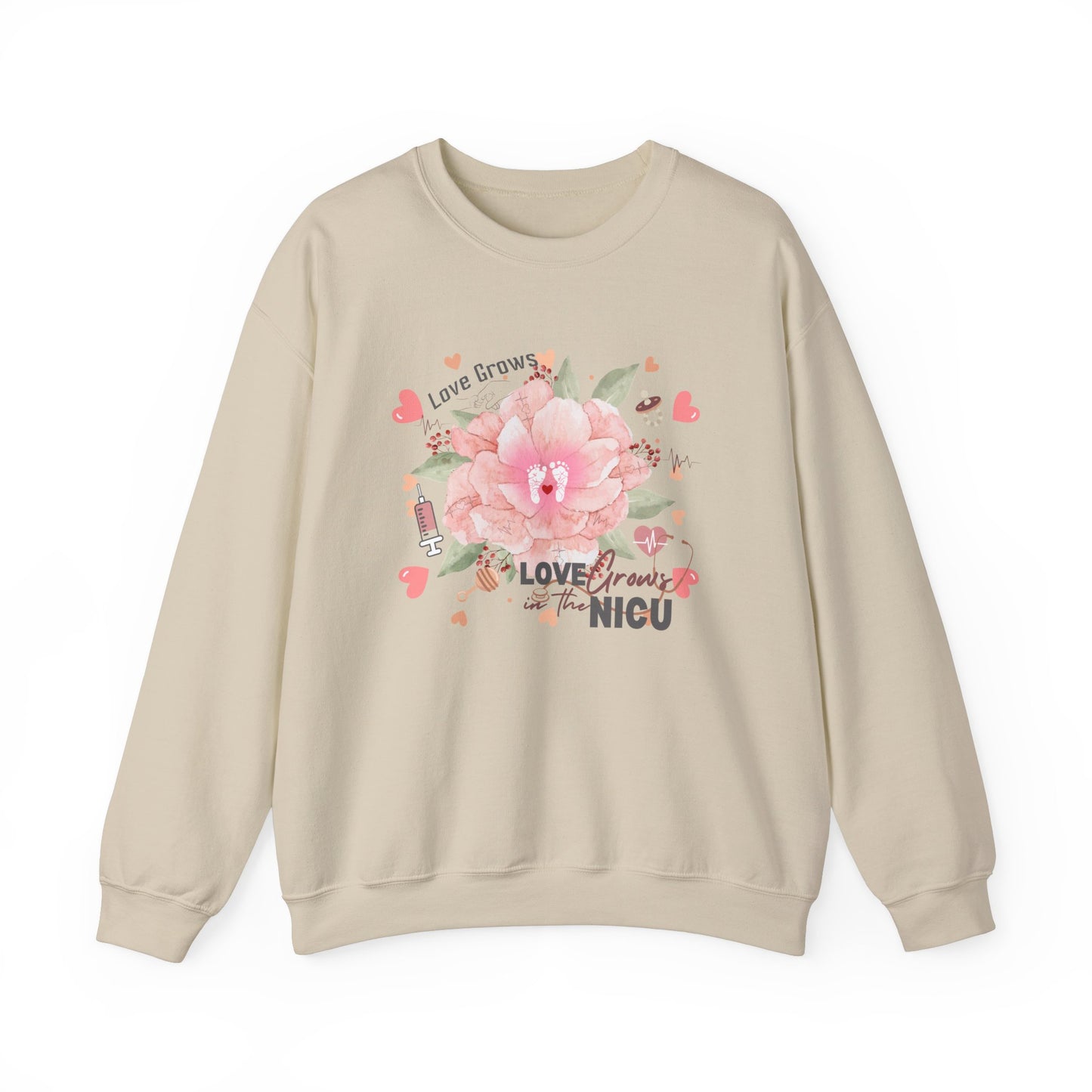 Love Grows in the NICU Sweatshirt