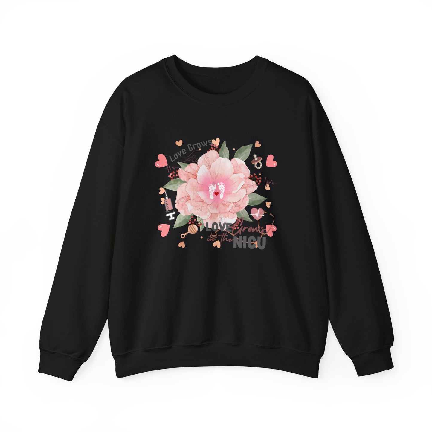 Love Grows in the NICU Sweatshirt